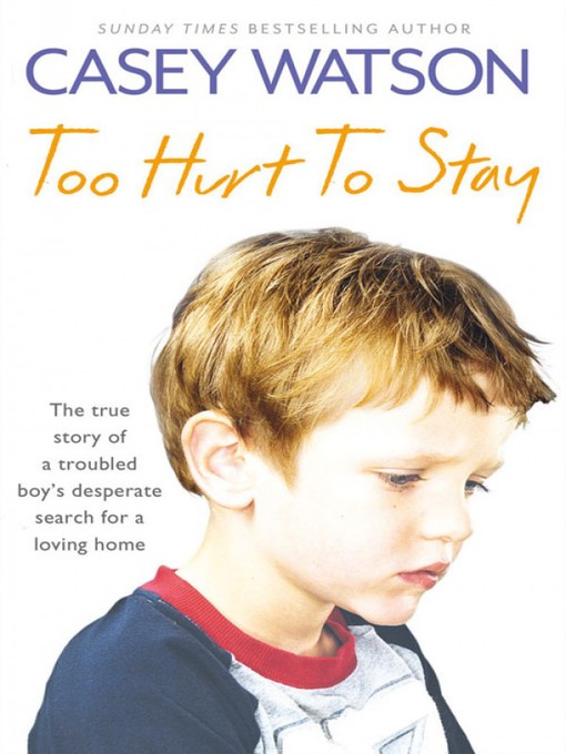 Title details for Too Hurt to Stay by Casey Watson - Wait list